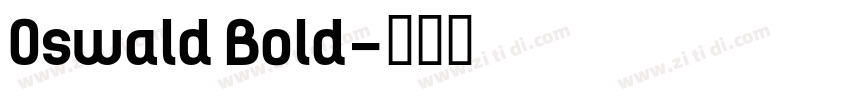 0swald Bold字体转换